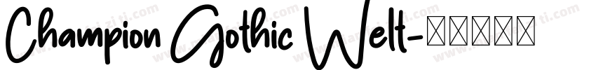 Champion Gothic Welt字体转换